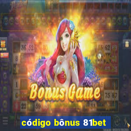 código bônus 81bet
